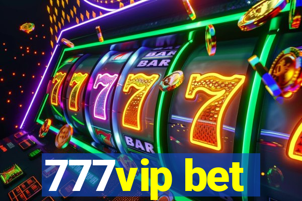 777vip bet