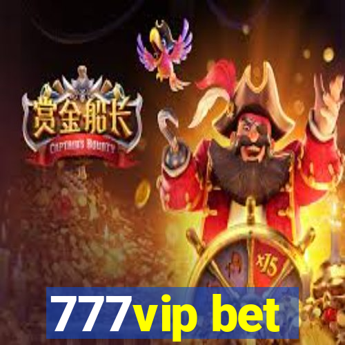 777vip bet