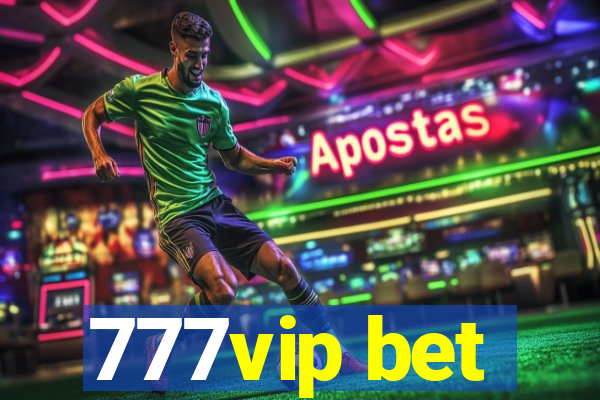 777vip bet