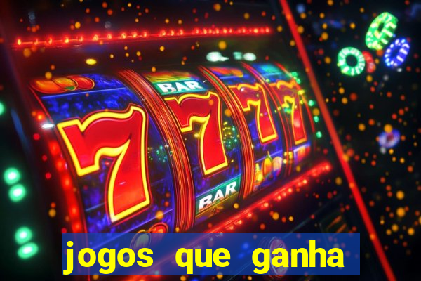 jogos que ganha dinheiro sem pagar nada