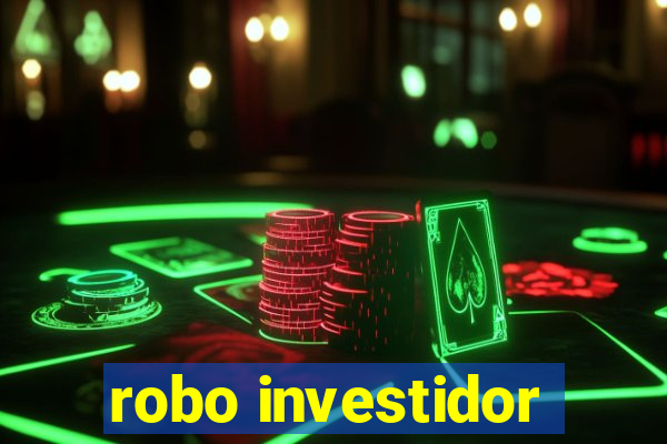 robo investidor