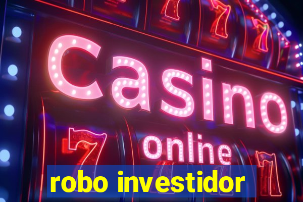 robo investidor