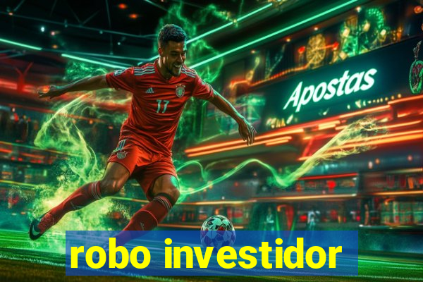 robo investidor