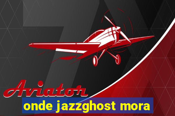 onde jazzghost mora