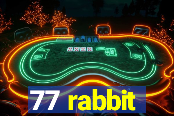 77 rabbit