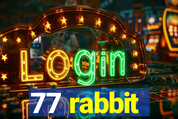 77 rabbit