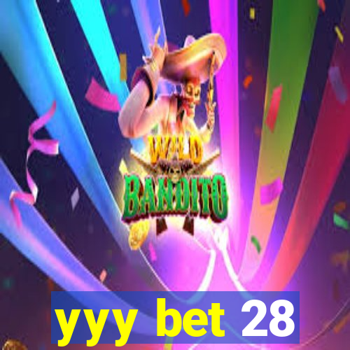 yyy bet 28