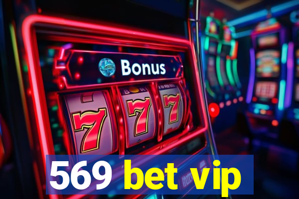 569 bet vip