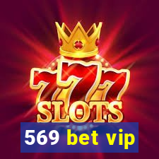 569 bet vip