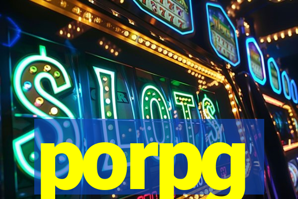 porpg