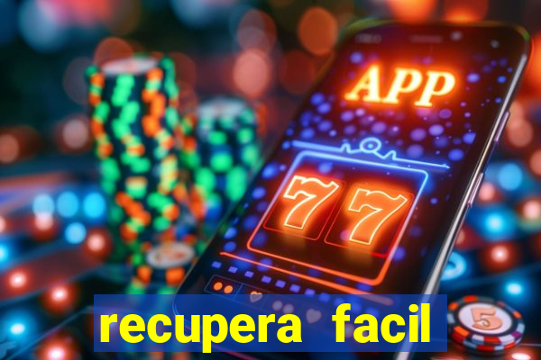 recupera facil reclame aqui