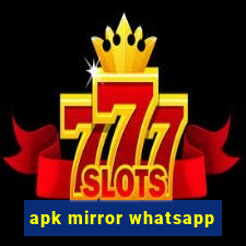 apk mirror whatsapp