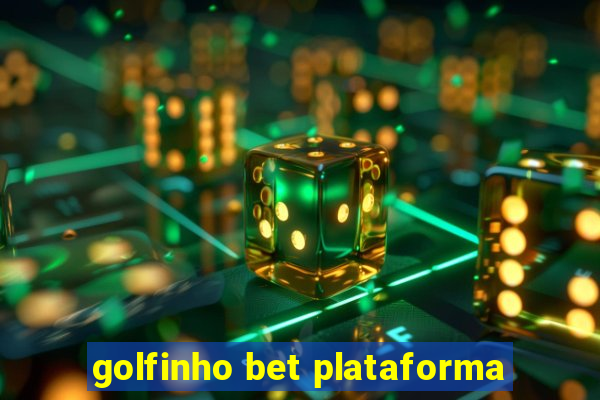 golfinho bet plataforma