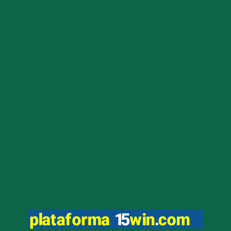 plataforma 15win.com