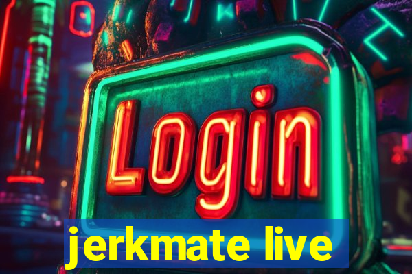 jerkmate live