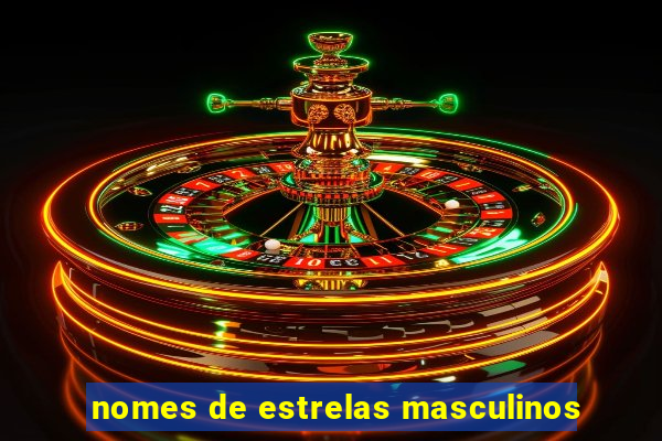 nomes de estrelas masculinos