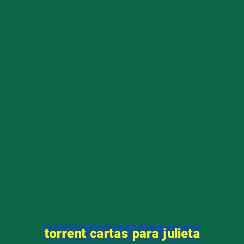 torrent cartas para julieta