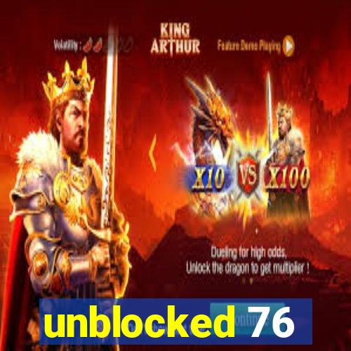 unblocked 76