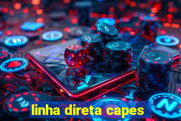 linha direta capes