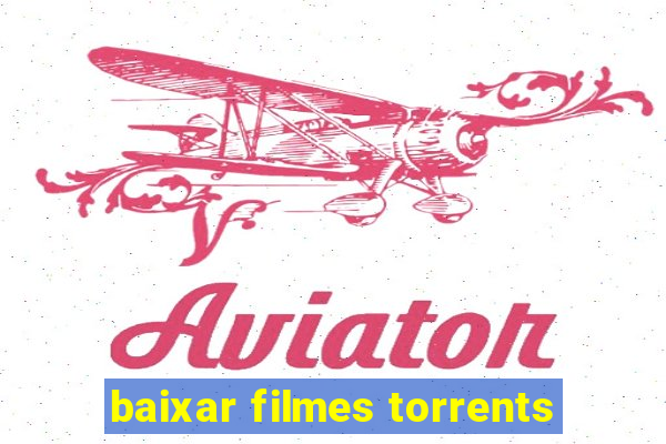 baixar filmes torrents