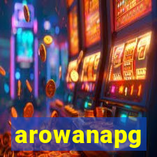 arowanapg