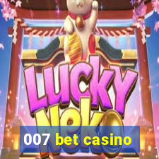 007 bet casino