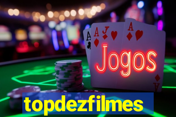 topdezfilmes