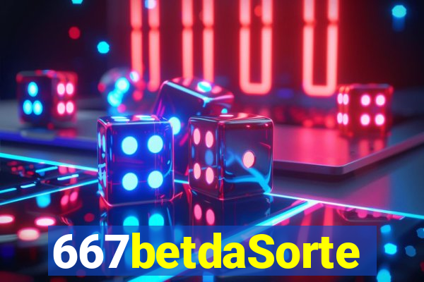 667betdaSorte