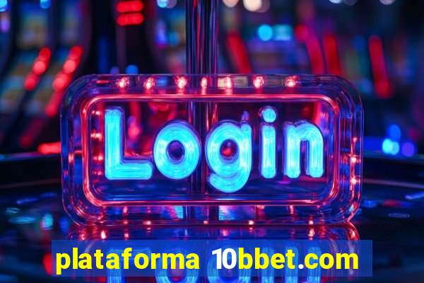 plataforma 10bbet.com