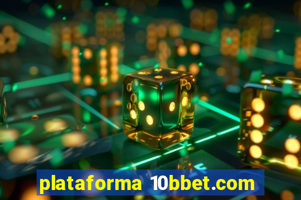 plataforma 10bbet.com