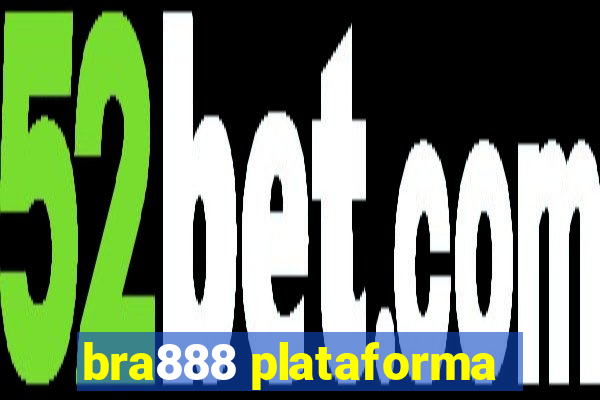 bra888 plataforma