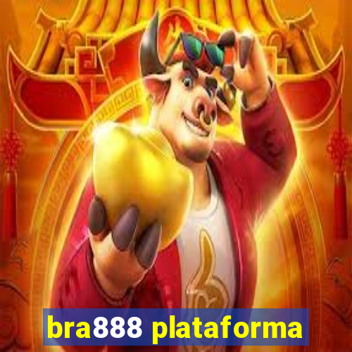 bra888 plataforma