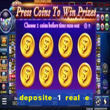 deposite 1 real e ganhe 10