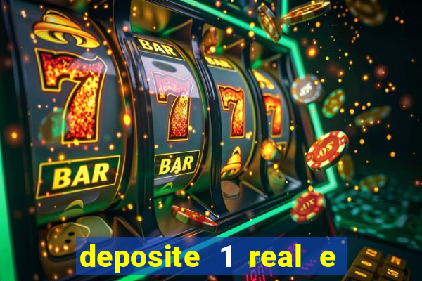 deposite 1 real e ganhe 10