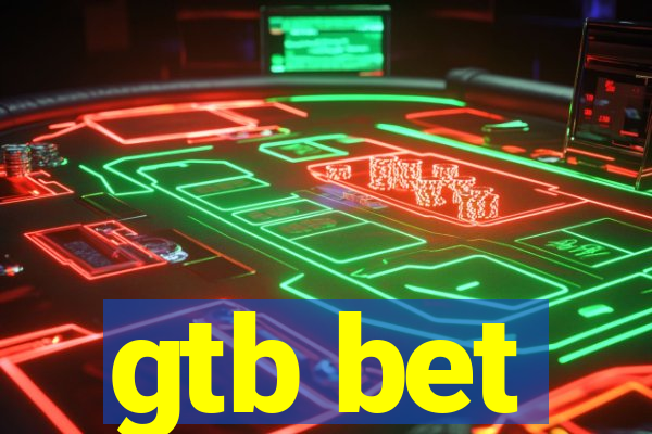 gtb bet