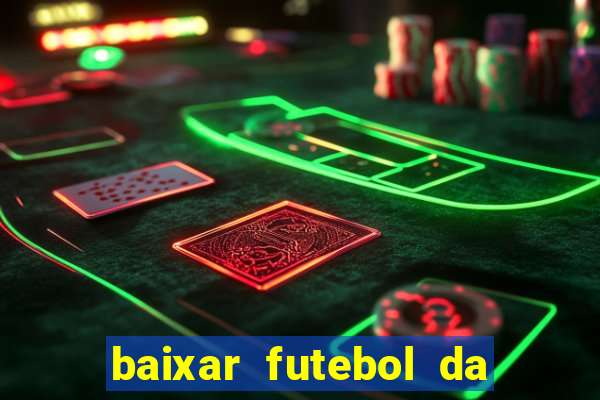 baixar futebol da hora 3.7