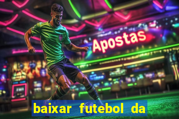 baixar futebol da hora 3.7