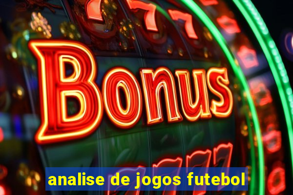 analise de jogos futebol