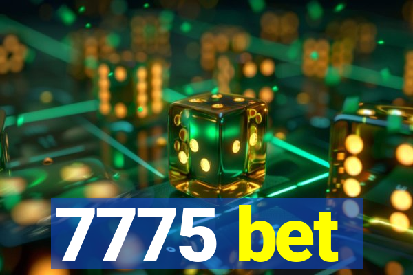 7775 bet