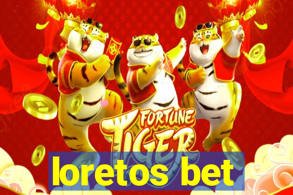 loretos bet