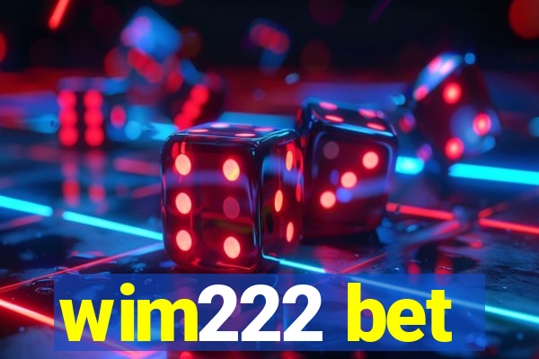 wim222 bet