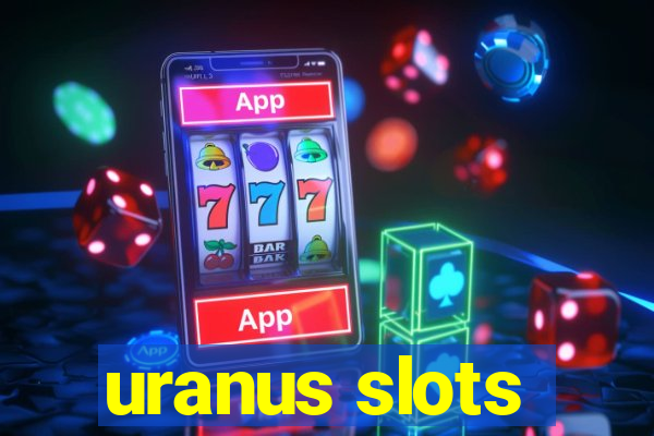 uranus slots