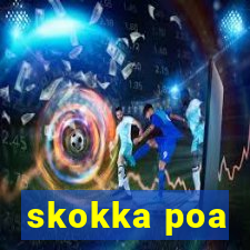 skokka poa