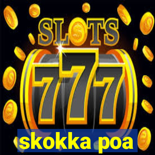 skokka poa