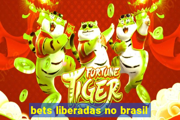 bets liberadas no brasil