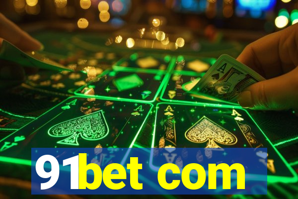 91bet com