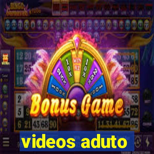 videos aduto