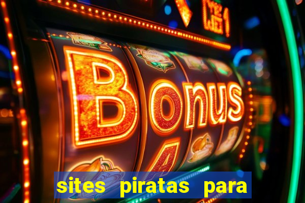 sites piratas para ver jogos