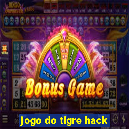 jogo do tigre hack