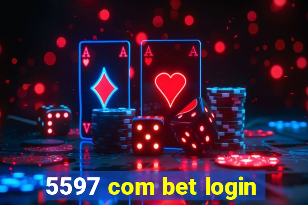 5597 com bet login